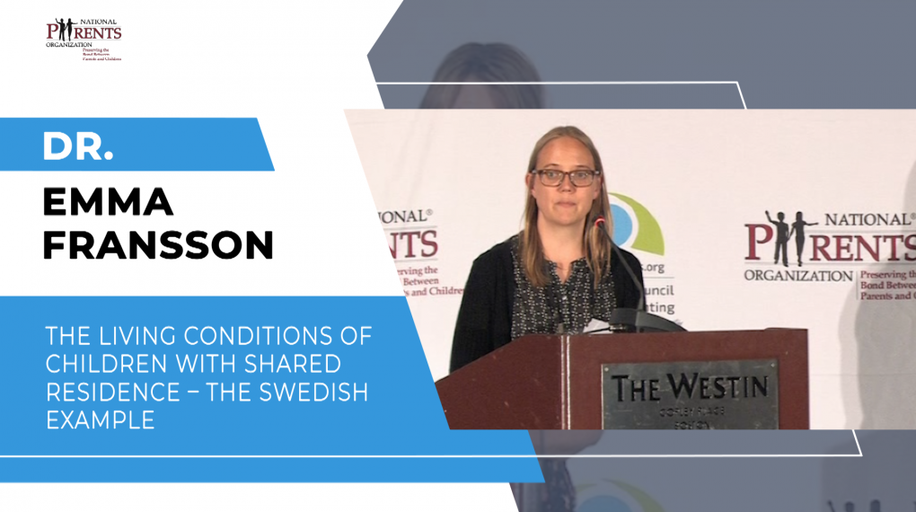 Dr. Emma Fransson - The living conditions of children with shared residence – the Swedish example