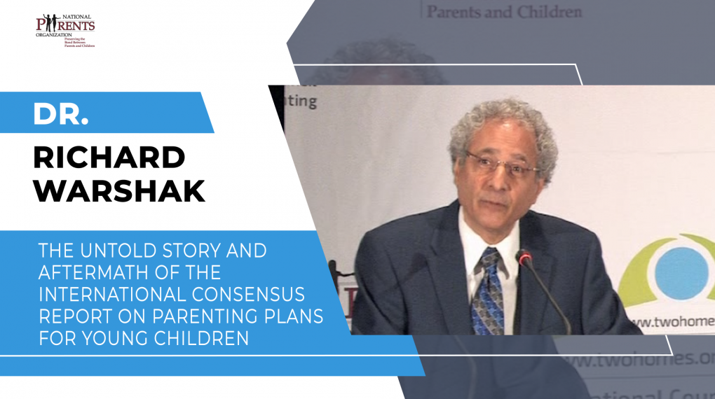 Dr. Richard Warshak - Complicated Delivery - The untold story and aftermath of international consensus report on parenting plans for young children